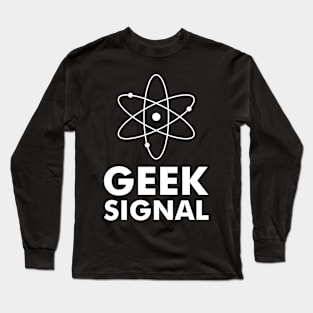 Geek Signal Long Sleeve T-Shirt